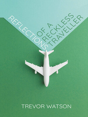 cover image of Reflections of a Reckless Traveller
